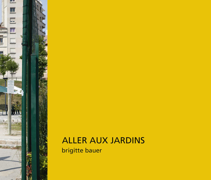 ALLER AU JARDIN de Brigitte Bauer