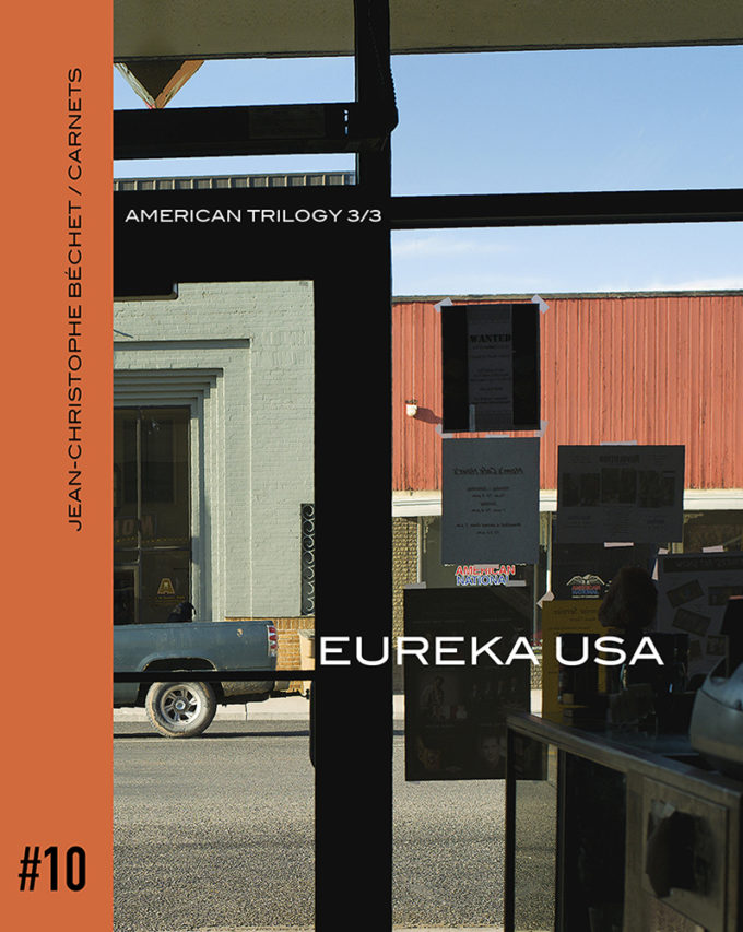 Carnet #10_EUREKA USA [American Trilogy 3/3] de Jean-Christophe Béchet
