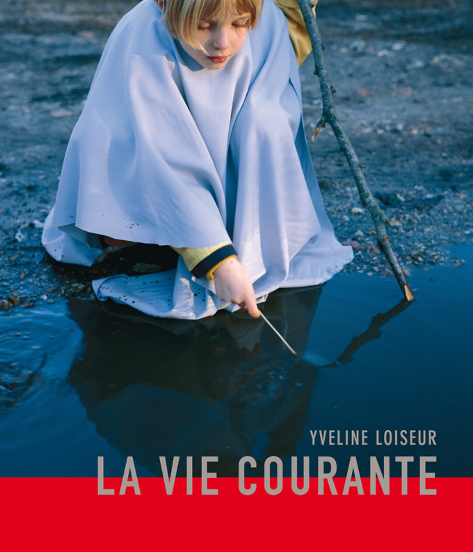 LA VIE COURANTE d'Yveline Loiseur