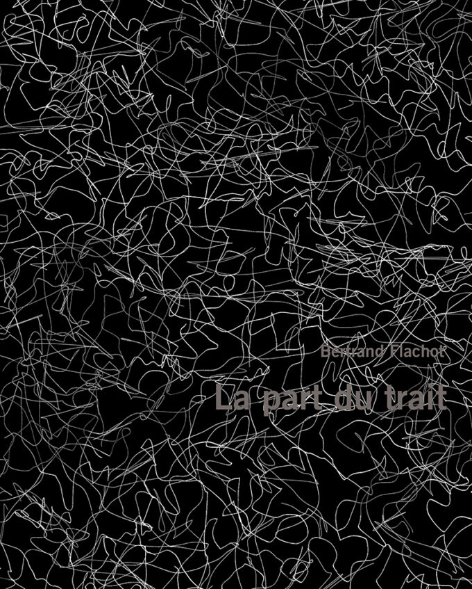 LA PART DU TRAIT de Bertrand Flachot
